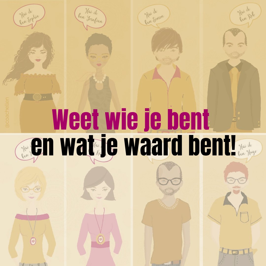 Weet wie je bent en wat je waard bent